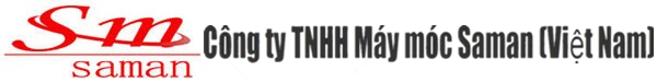 CÔNG TY TNHH CƠ KHÍ SAMAN (VIỆT NAM)